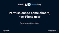 Permissions to come aboard, new Plone user: Users and permissions, and content workflow Q&A (World Plone Day 2022)